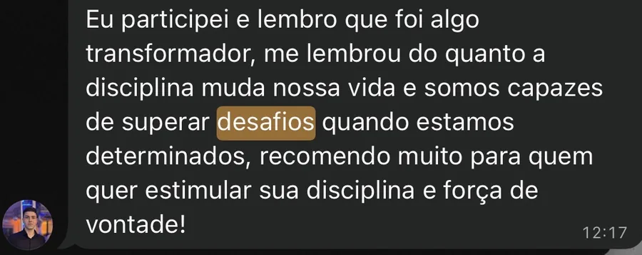 Mensagem sobre o Escape21: foi algo transformador, recomendo muito pra quem quer estimular sua disciplina